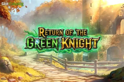return of the green knight slot|Return of The Green Knight (Play'n GO) Slot Review & Demo.